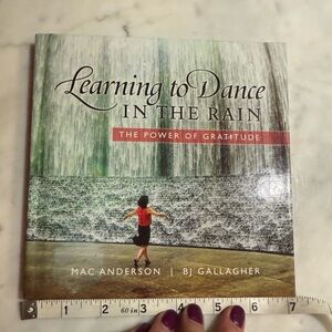 inspirational book “Learning to Dance in the Rain”